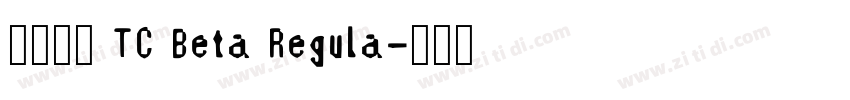 台北黑体 TC Beta Regula字体转换